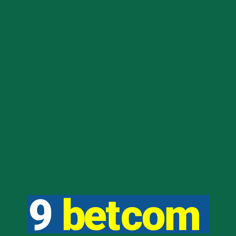 9 betcom